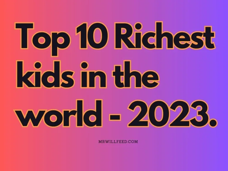Top 10 richest kids in world