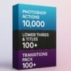 10000 Graphic & Video Editing Bundle