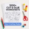 1000+ Cut & Glue Worksheets for Kids